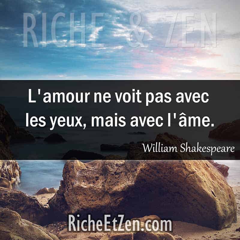 L'amour ne voit pas avec les yeux, mais avec l'âme. - William Shakespeare - des citations d'amour - citation sur l'amour - les citations d'amour - citations amour - citations sur l'amour - citations d'amour - citations d amour - citations sur l amour