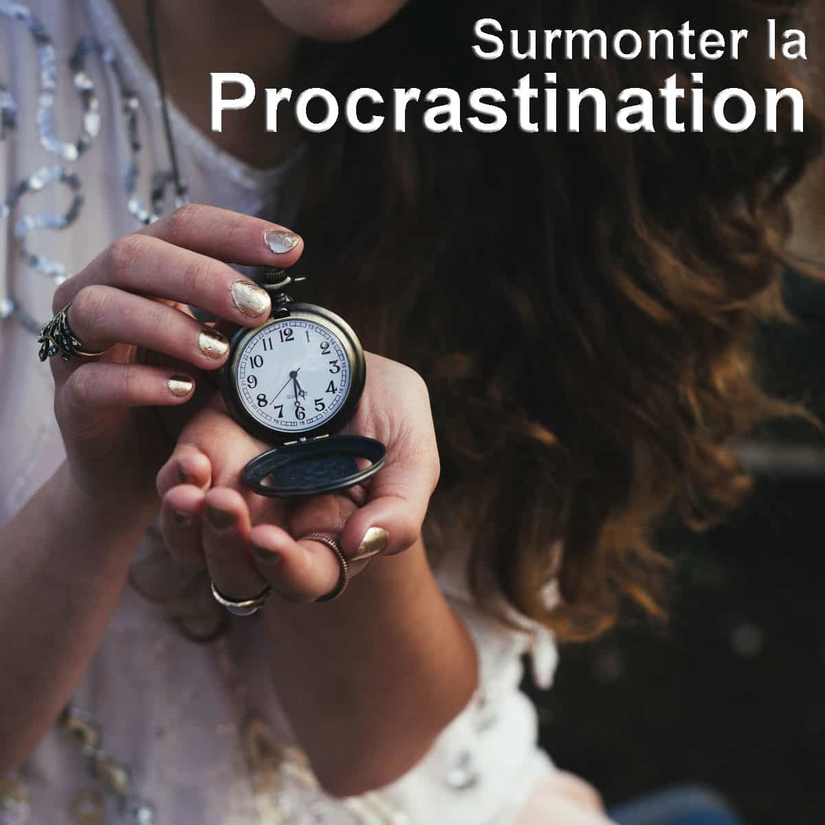 Surmonter la procrastination vaincre la procrastination, lutter contre la procrastination, combattre la procrastination, comment vaincre la procrastination,surmonter la procrastination